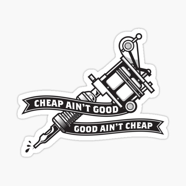 Item preview, Cheap Ain't Good, Good Ain't Cheap designed and sold by Kunstlerstudio.