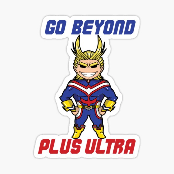 "Go Beyond Plus Ultra" Sticker for Sale by bahamutdawn Redbubble