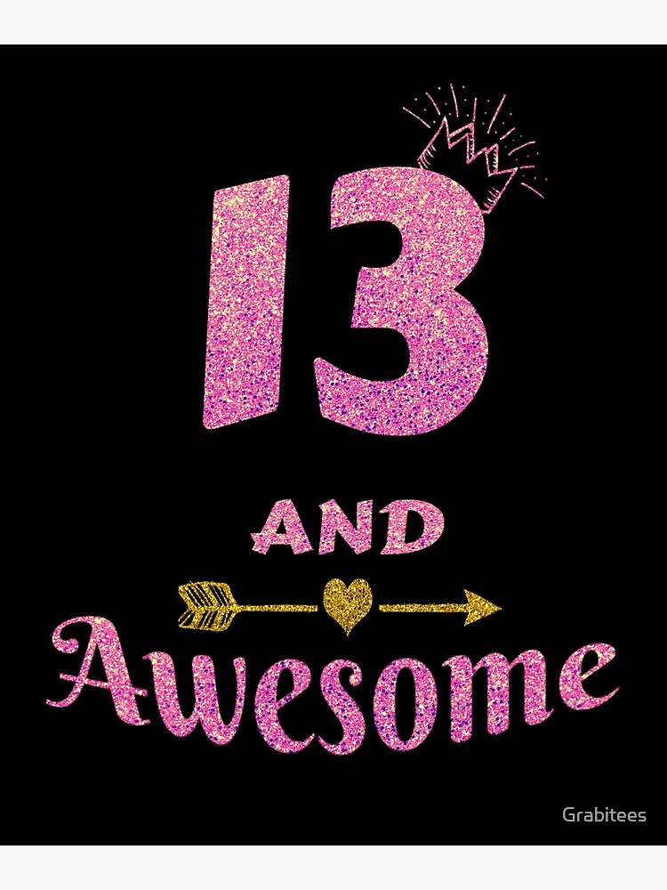 Carte De Vœux T Shirt 13e Anniversaire Pour Fille 13 Ans Et Filles Geniales Par Grabitees Redbubble