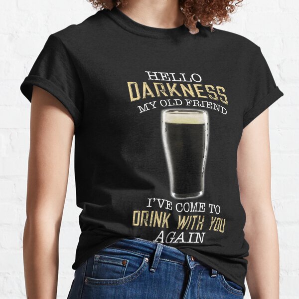 hello darkness my old friend guinness t shirt