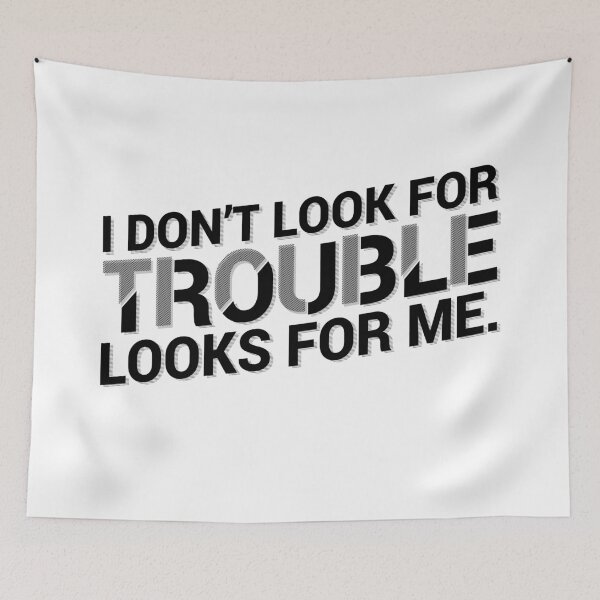 Item preview, Trouble(s) Looks For Me designed and sold by borderland.