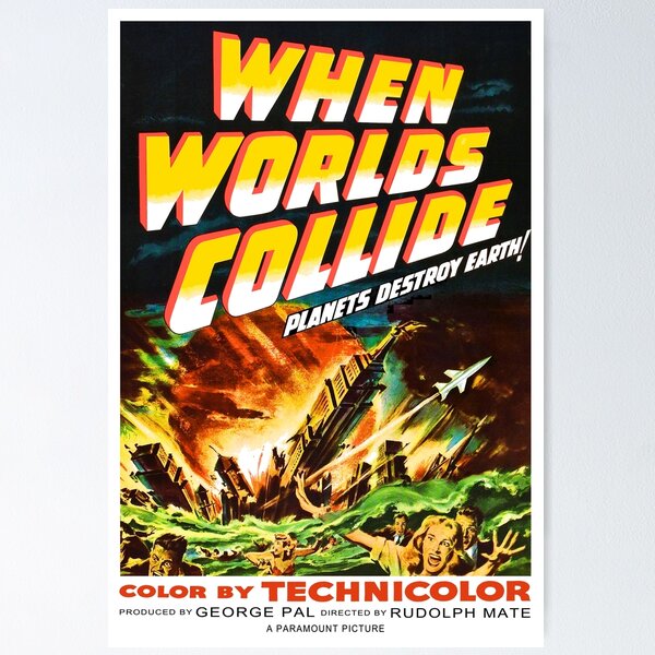 When Worlds Collide Poster