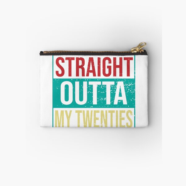 Item preview, Straight Outta My Twenties designed and sold by eulonix.