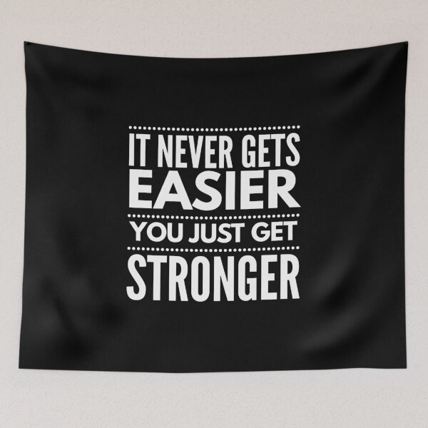 Item preview, Gym design - It Never Gets Easier You Just Get Stronger - Motivational Fitness Gift designed and sold by stuch75.