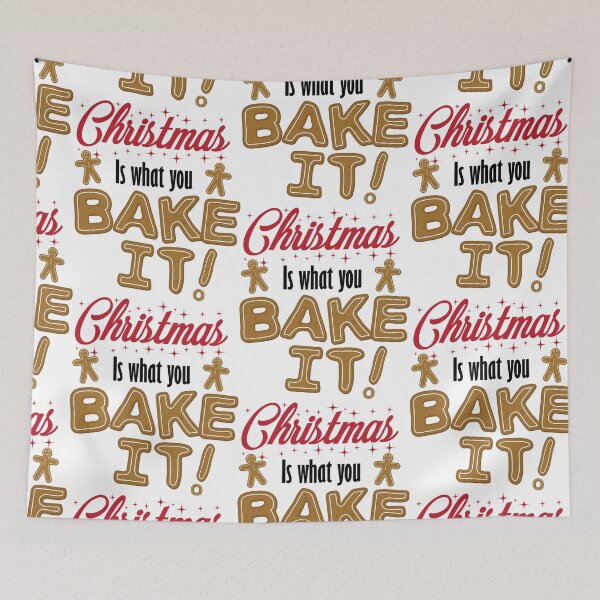 Item preview, Christmas is what you BAKE it! designed and sold by pheoniic.
