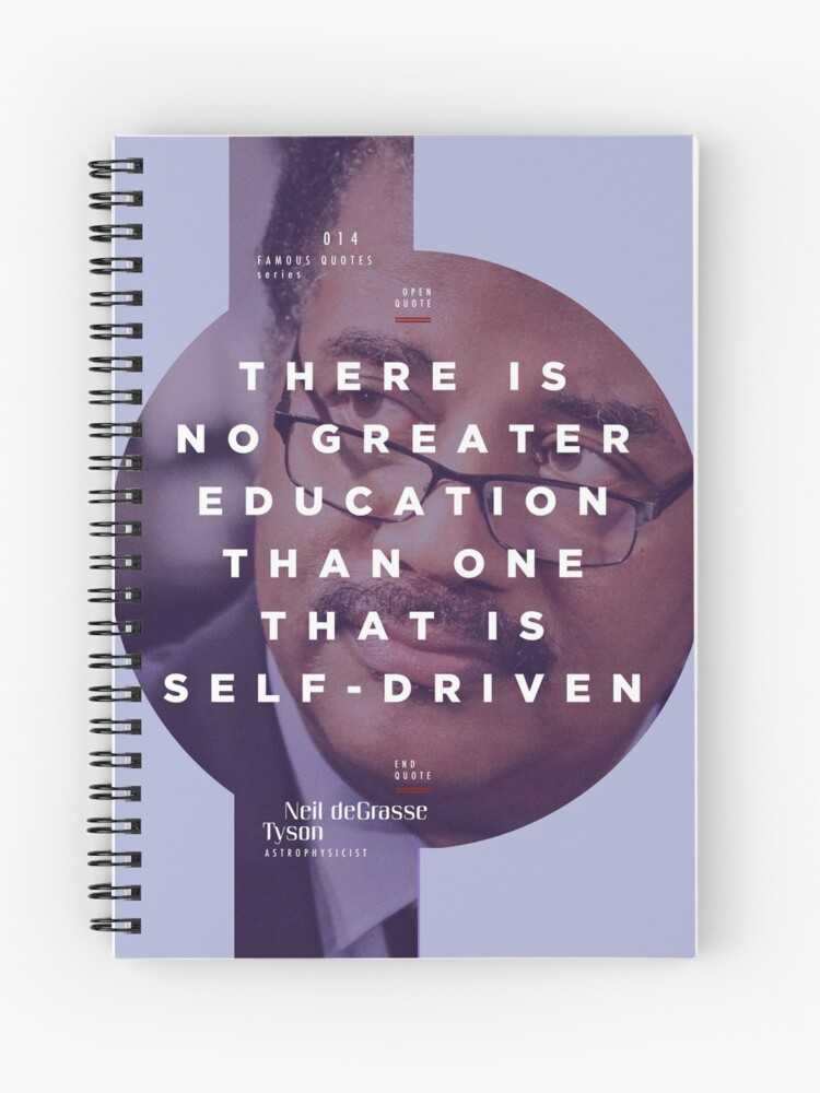 Cuaderno de espiral «EDUCACIÓN - Neil deGrasse Tyson - Frases célebres  serie 014» de tasnim-saadon | Redbubble