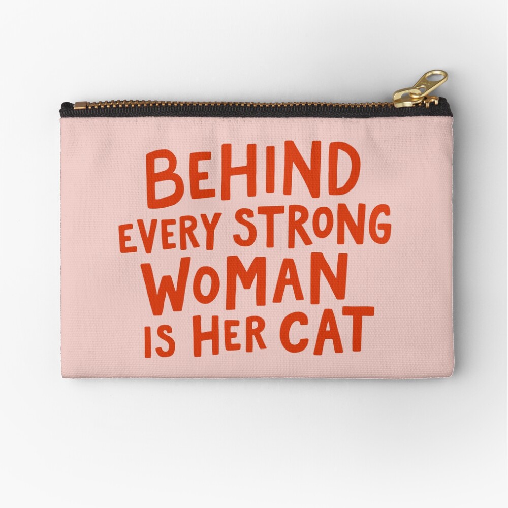 Behind Every Strong Woman Zipper Pouch