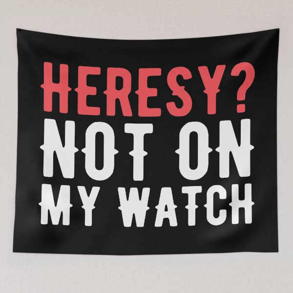 Item preview, Heresy Not On My Watch Wargaming designed and sold by pixeptional.