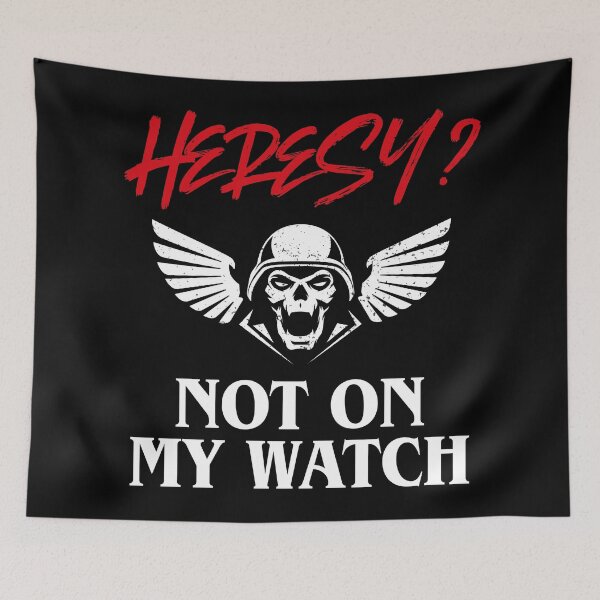 Item preview, Heresy Not On My Watch Wargamer designed and sold by pixeptional.