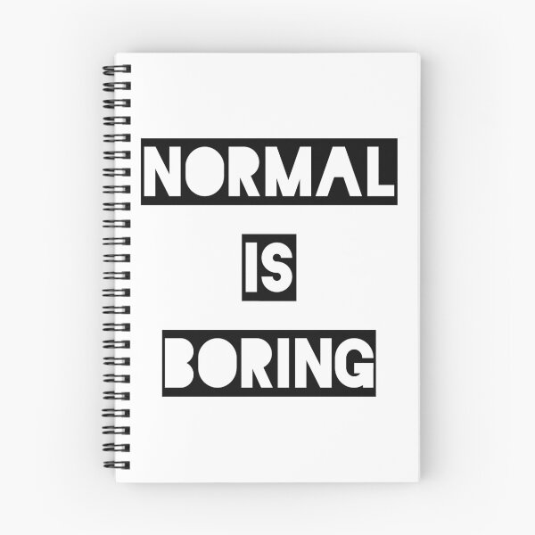 Item preview, Normal is boring design designed and sold by KleinJenny.