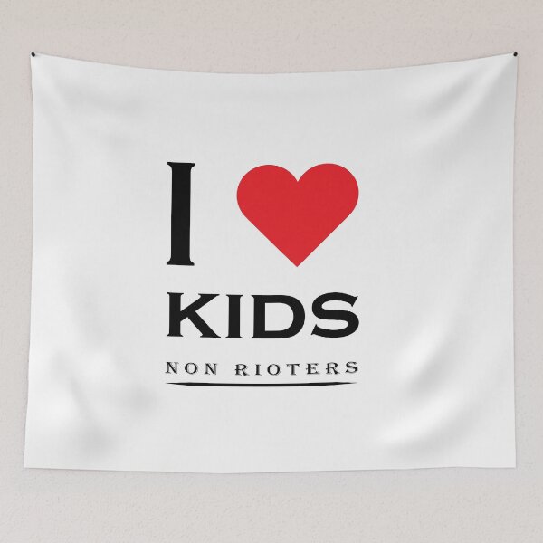 Item preview, i love kids non rioters designed and sold by manuelyoussef.