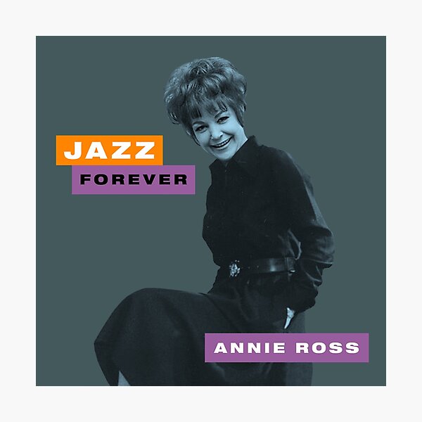 Annie Ross - Jazz Forever Photographic Print