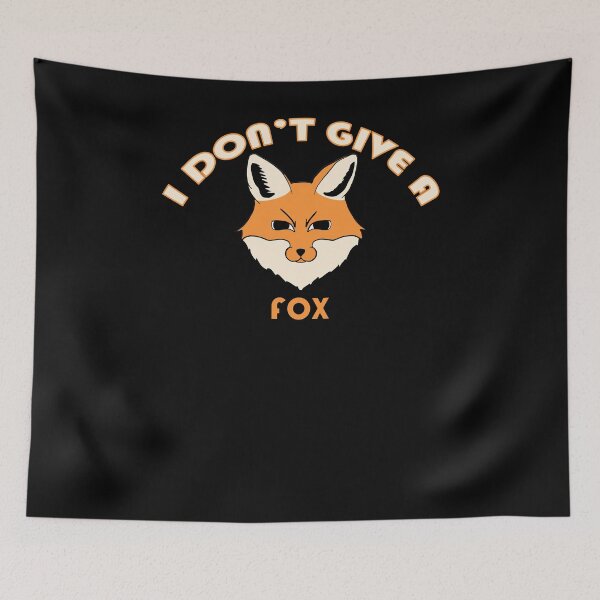 Item preview, I do not give a fox designed and sold by NixBob.