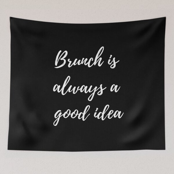 Aperçu de l'œuvre le brunch est toujours une bonne idée créée et vendue par LeighAnne64.