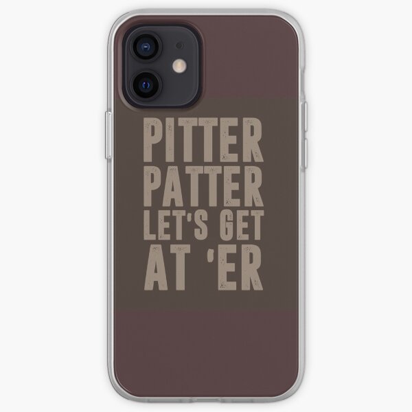pitter patter lets get them er iPhone Soft Case