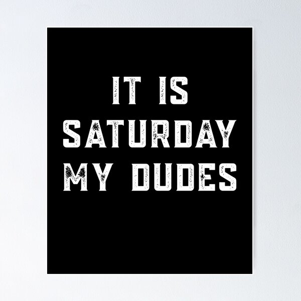 Item preview, It's Saturday people designed and sold by m-huppmann.