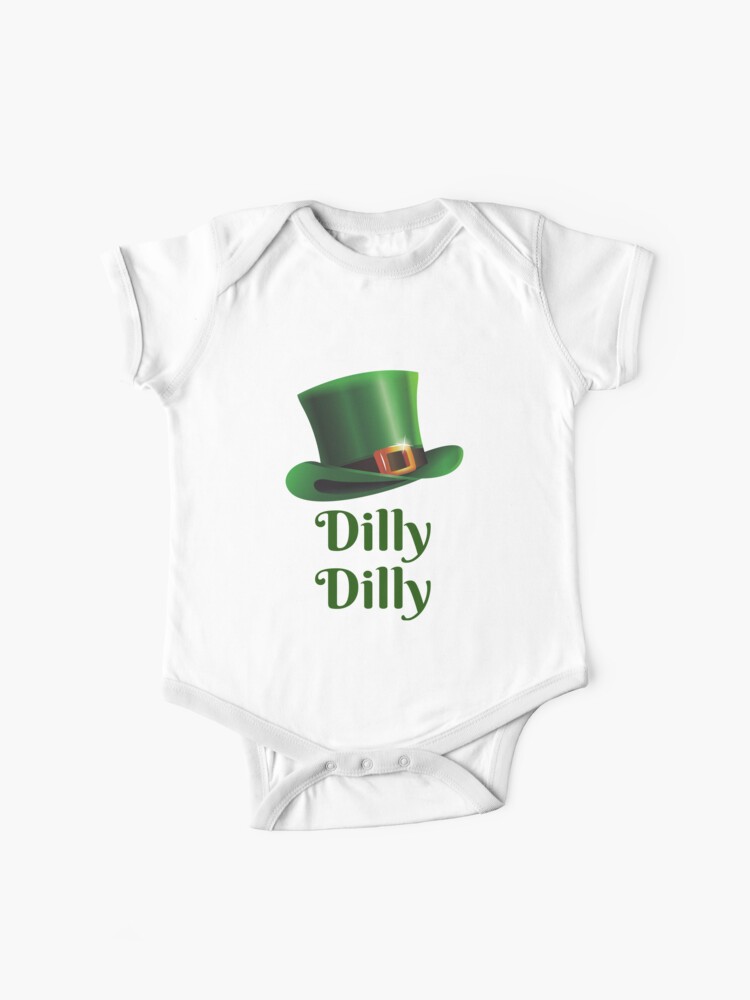 Dilly Dilly Funny St Patrick S Day Humor Quotes Jokes Puns Banter Party Ideas Celebration Traditional Good Vibes Baby One Piece By Avit1 Redbubble