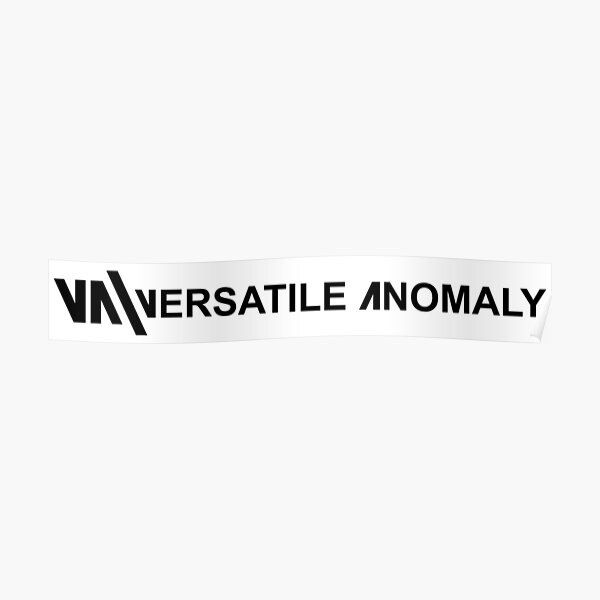 Versatile Anomaly Dark Poster