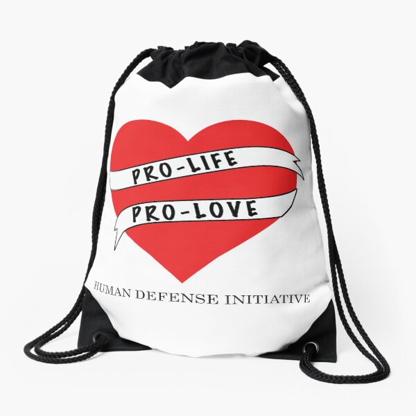 Pro-life Pro-love Drawstring Bag