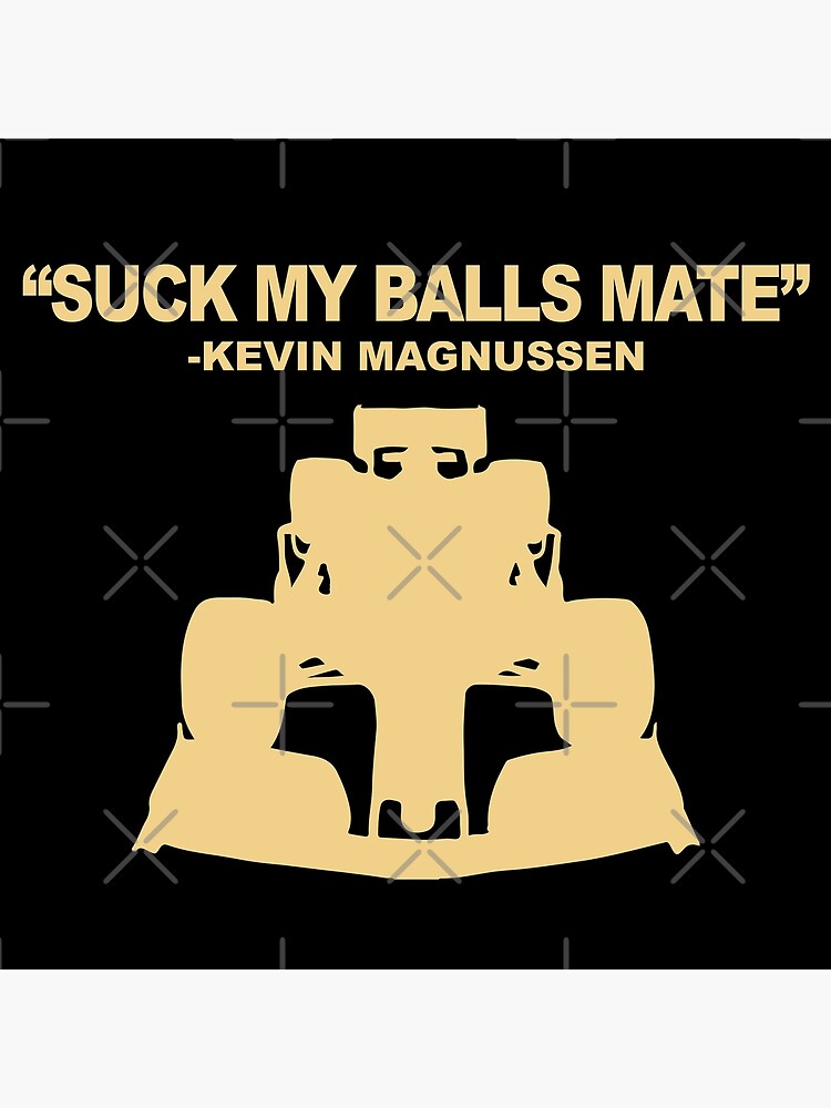 Suck My Balls Mate Poster By 107percent Redbubble