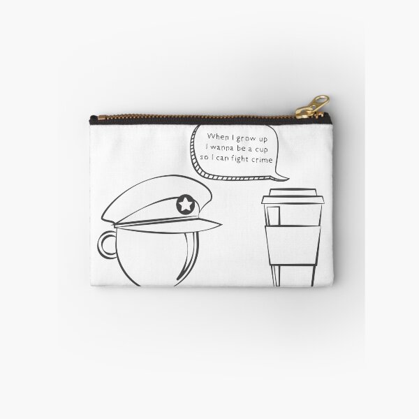 Item preview, When I grow up I wanna be a cup so I can fight crime! designed and sold by Akram96.