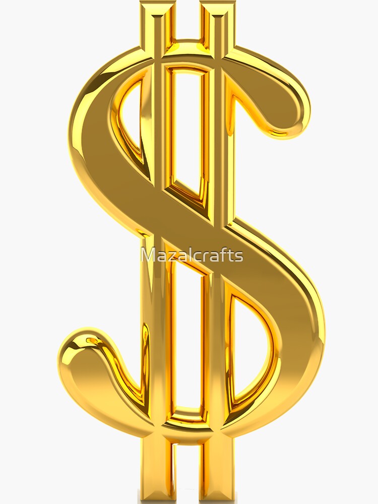 "Gold Dollar Sign" Sticker for Sale by Mazalcrafts | Redbubble