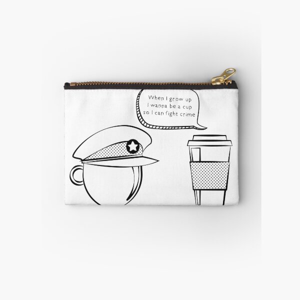 Item preview, When I grow up I wanna be a cup so I can fight crime! designed and sold by Akram96.