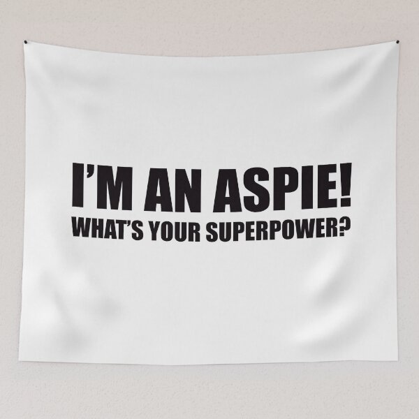 Item preview, I'm An Aspie What's Your Superpower Light Theme designed and sold by Bad-Llama.