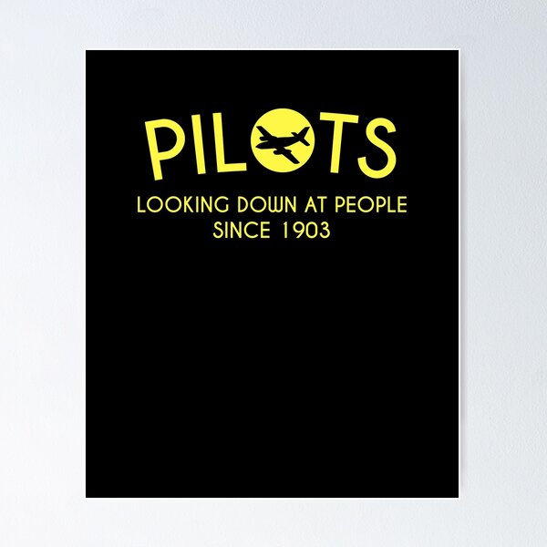 Item preview, Pilots looking down at people since 1903 designed and sold by Amber Aviation Lover.
