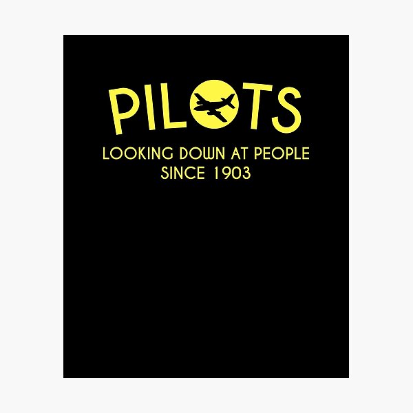 Item preview, Pilots looking down at people since 1903 designed and sold by Amber Aviation Lover.