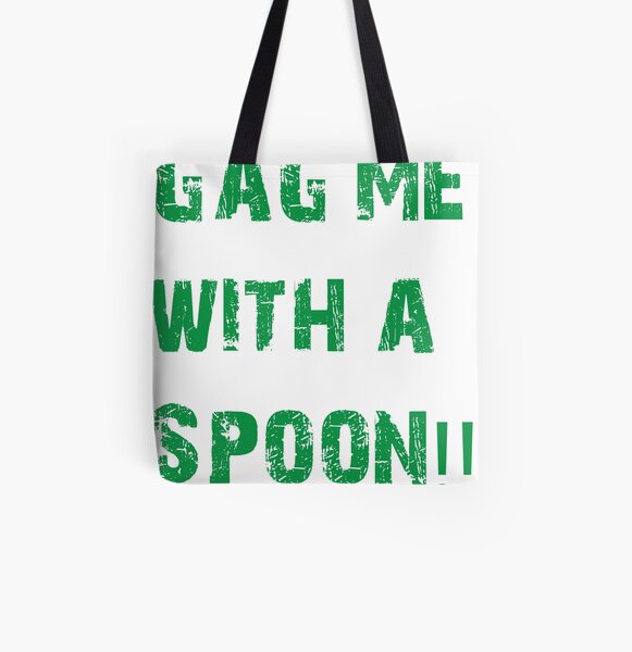 gag me with a spoon 8675309