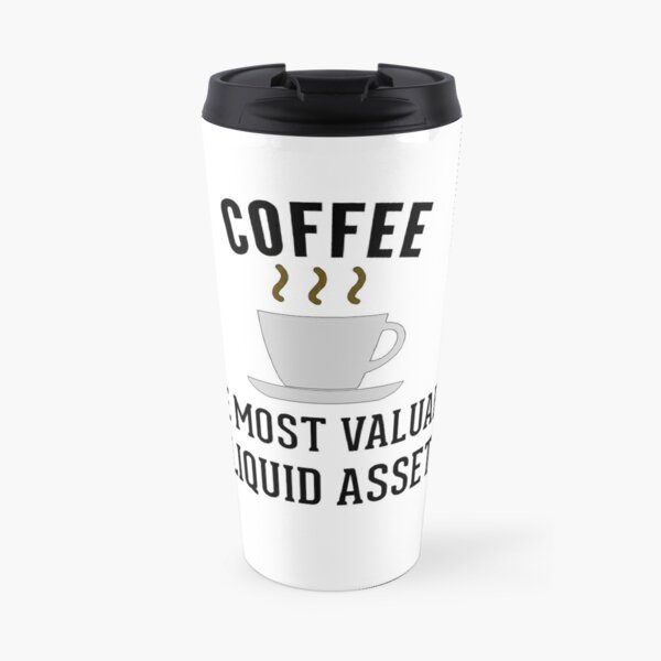 Accounting Coffee Liquid Assets Travel Mug