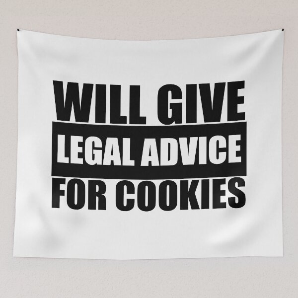 Item preview, Will Give Legal Advice For Cookies Light Theme designed and sold by Bad-Llama.