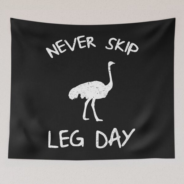 Item preview, Never Skip Leg Day designed and sold by dtino.