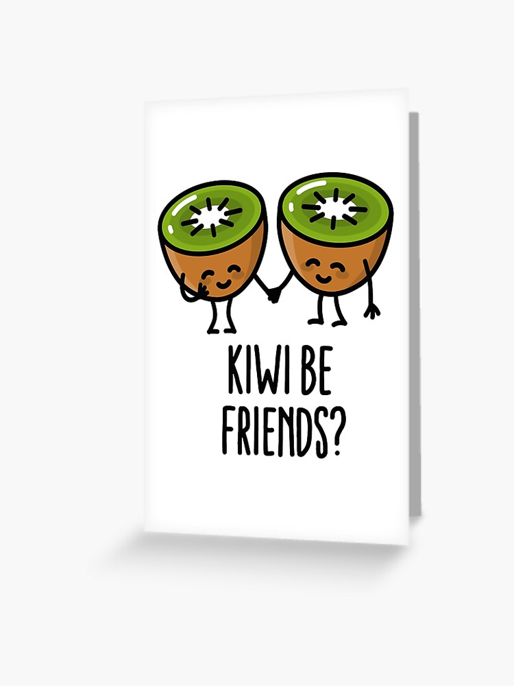 Kiwi Be Friends Bff Kawaii Cute Couple Love Fruit Greeting Card