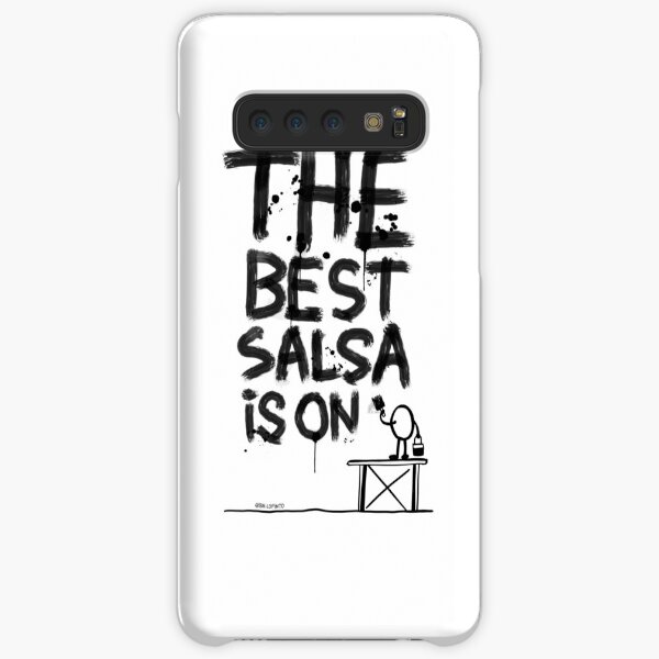 The best salsa is on ... Samsung Galaxy Snap Case