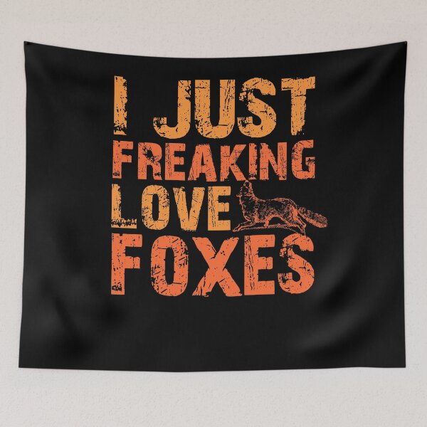 Item preview, I love foxes like crazy fox's favorite animal designed and sold by NixBob.