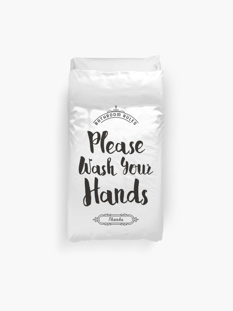 Please Wash Your Hands Hand Washing Poster Duvet Cover By