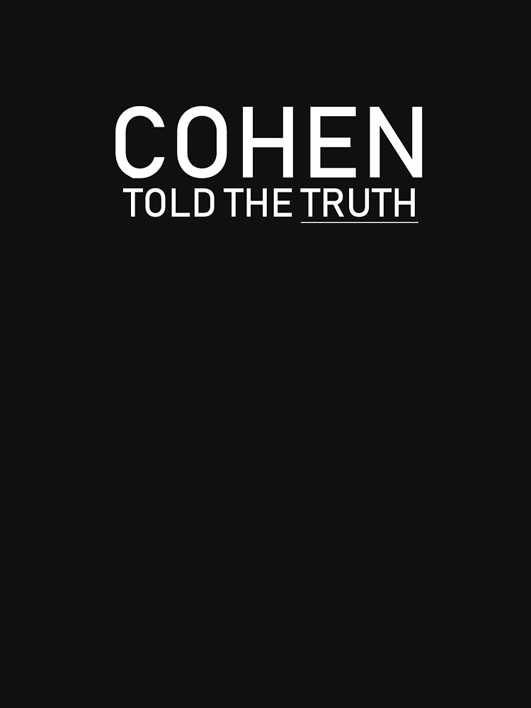 Michael Cohen Told The Truth by TobyStr