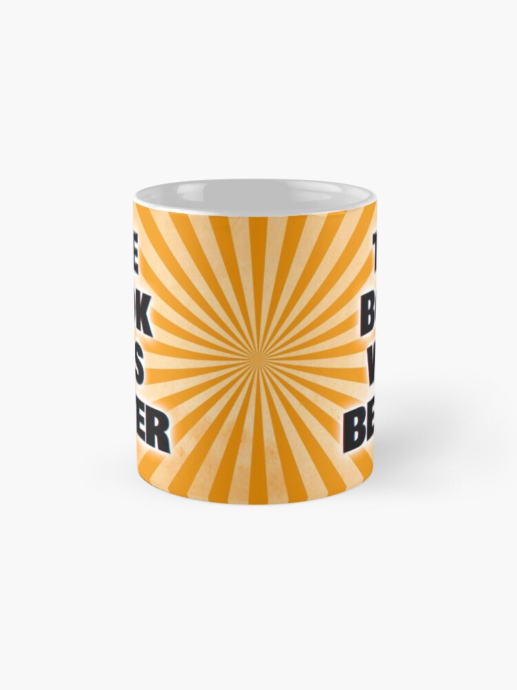 Alternate view of "The Book Was Better" - Scene by Scene Podcast Mug