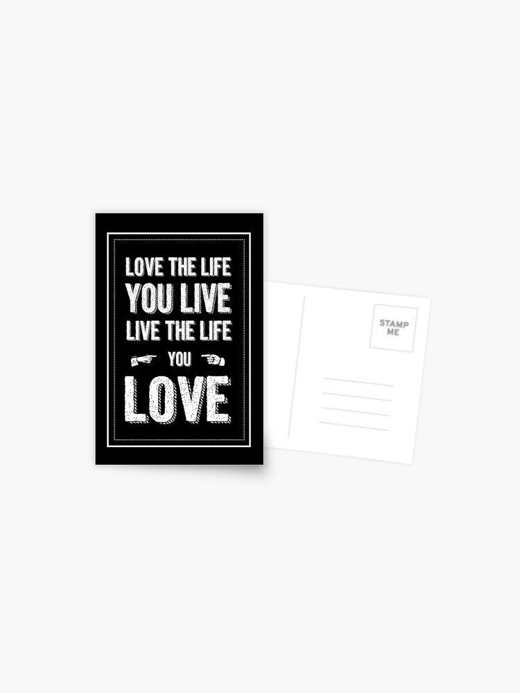 Bob Marley Love The Life You Live Live The Life You Love Postcard By Dickensink Redbubble