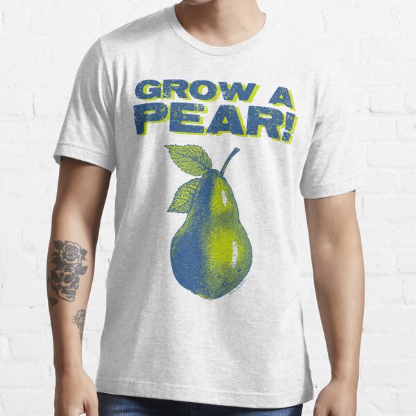 living on a pear t shirt