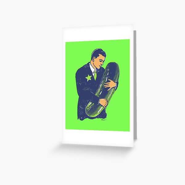Hold The Pickle - American Oddities #3 Greeting Card