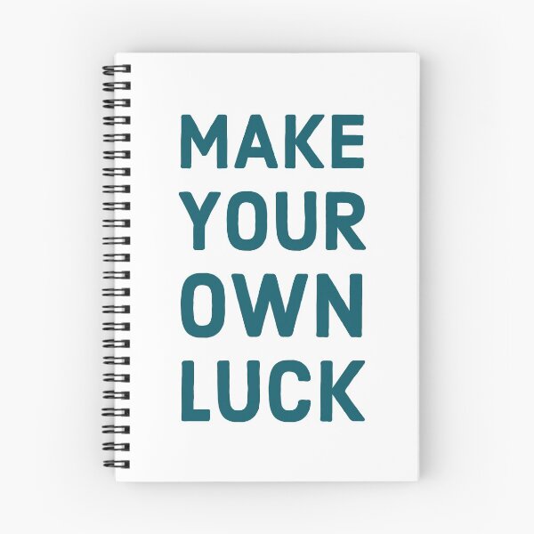 Item preview, Make your own luck designed and sold by Inspirationmotivation.
