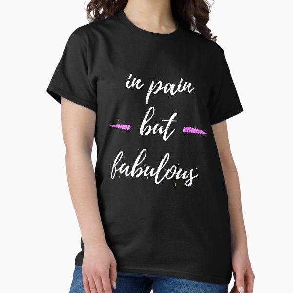 Item preview, In Pain But Fabulous  designed and sold by RebelliousStory.