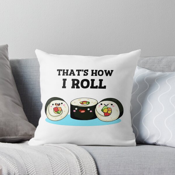 Item preview, That's How I Roll Funny Sushi Puns  designed and sold by punnybone.