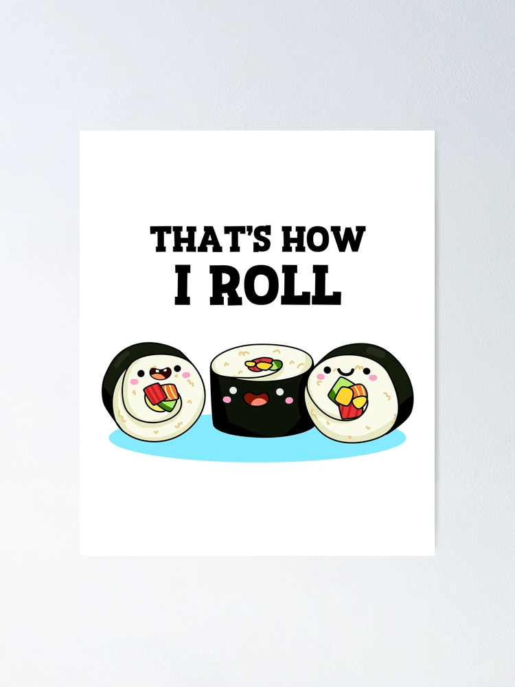 Funny Sushi Gifts - This Is How I Roll - Funny Gift For Sushi