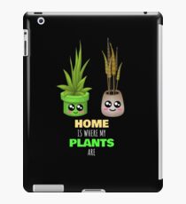 Home Is Where My Plants Are Cute House Plant Pun iPad Case/Skin