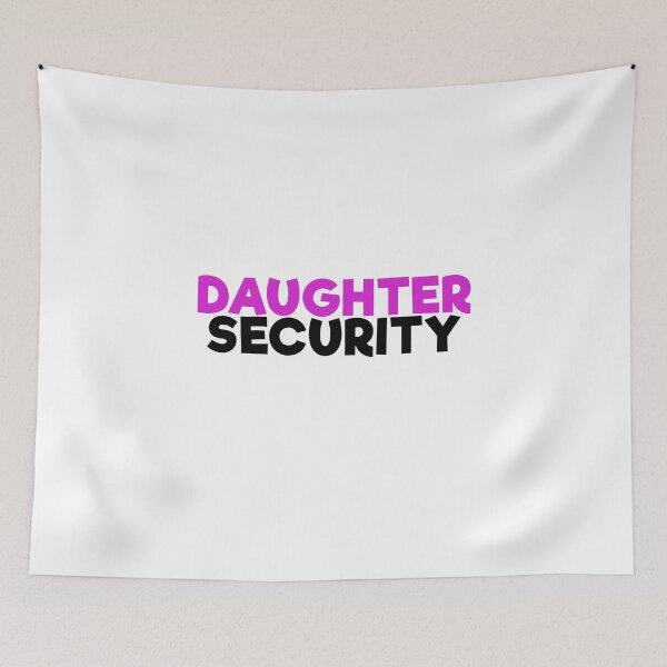 Item preview, Daughter Security Dad designed and sold by lsvds.