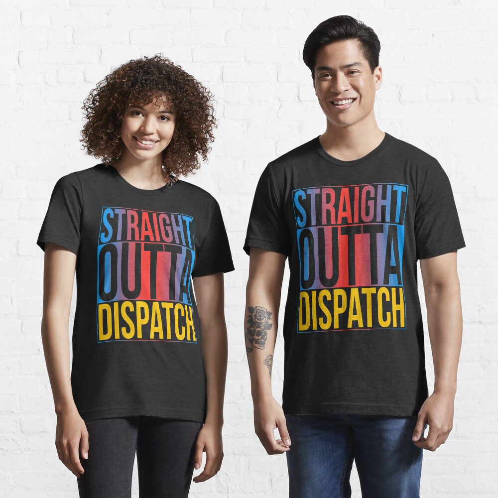 "911 Dispatcher Dispatch" Tshirt for Sale by LeNew Redbubble for